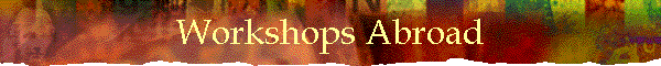 Workshops Abroad